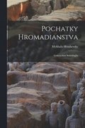 Pochatky hromadianstva