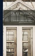 De Re Rustica; Volume 1