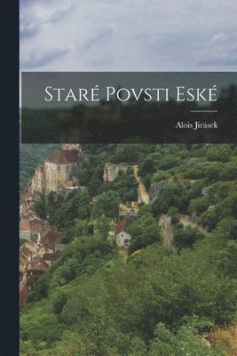 Alois Jirásek - Staré povsti eské, Häftad