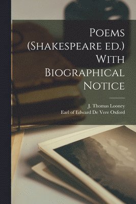 J Thomas Looney - Poems (Shakespeare ed.) With Biographical Notice, Häftad