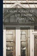 A Monograph Of The Jumping Plant-lice