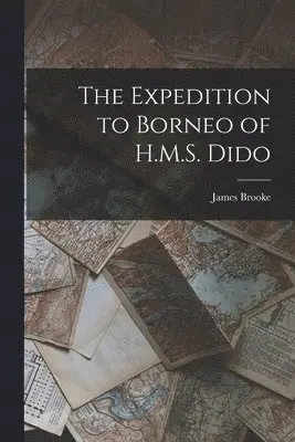 James Brooke - Expedition to Borneo of H.M.S. Dido, Häftad. Tillgänglighet: Lägg i varukorg