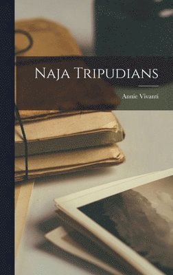 Annie Vivanti - Naja Tripudians, Inbunden