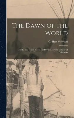Merriam C Hart (Clinton Hart) - Dawn of the World, Inbunden. Tillgänglighet: Lägg i varukorg