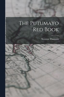 Norman Thomson - Putumayo Red Book, Häftad