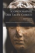 Iconographie Der Taufe Christi