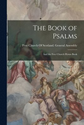 Free Church of Scotland General Asse - Book of Psalms, Häftad