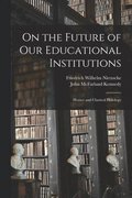 On the Future of Our Educational Institutions