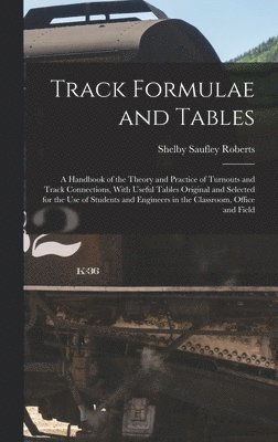 Shelby Saufley Roberts - Track Formulae and Tables, Inbunden. Tillgänglighet: Lägg i varukorg