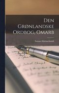 Den Gronlandske Ordbog, Omarb