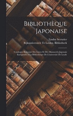 Rijksuniversiteit Te Lei Bibliotheek, Lindor Serrurier - Bibliothèque Japonaise, Inbunden