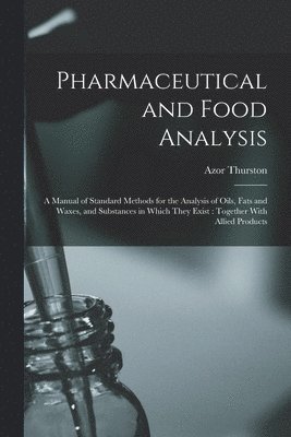 Pharmaceutical and Food Analysis