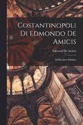 Costantinopoli Di Edmondo De Amicis