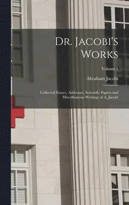 Abraham Jacobi - Dr. Jacobi's Works, Inbunden. Tillgänglighet: Lägg i varukorg