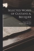 Selected Works of Gustavo A. Becquer