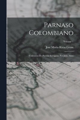 José María Rivas Groot - Parnaso Colombiano, Häftad