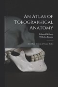Atlas of Topographical Anatomy