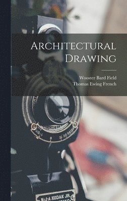 Thomas Ewing French, Wooster Bard Field - Architectural Drawing, Inbunden. Tillgänglighet: Lägg i varukorg