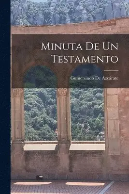 Gumersindo de Azcárate - Minuta De Un Testamento, Häftad. Tillgänglighet: Lägg i varukorg