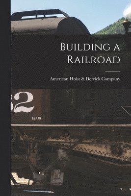 Building a Railroad