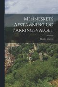 Menneskets Afstamning Og Parringsvalget