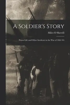 Miles O Sherrill - Soldier's Story, Häftad. Tillgänglighet: Lägg i varukorg