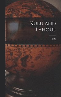 Kulu and Lahoul