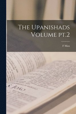Upanishads Volume pt.2