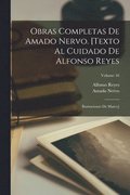 Obras completas de Amado Nervo. [Texto al cuidado de Alfonso Reyes; ilustraciones de Marco]; Volume 16