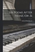 Six Poems After Heine, Op. 31