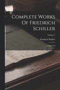 Complete Works Of Friedrich Schiller