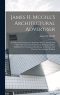 James H. Mcgill's Architectural Advertiser