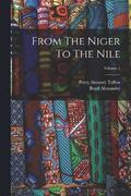 From The Niger To The Nile; Volume 1