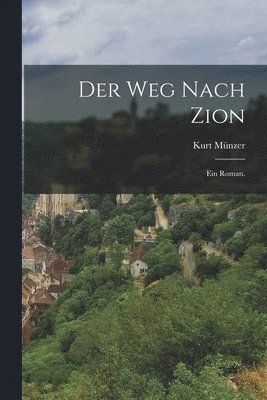 Kurt Münzer - Weg nach Zion, Häftad
