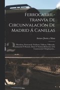 Ferrocarril-tranva De Circunvalacin De Madrid  Canillas