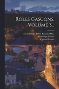 Rles Gascons, Volume 3...