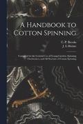 A Handbook to Cotton Spinning