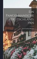 Pangermanisches Deutschland, 1905