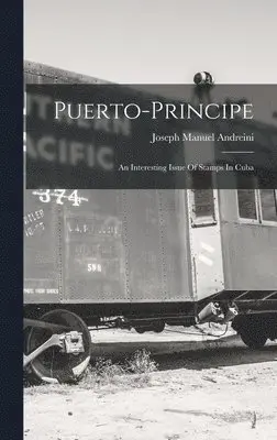 Joseph Manuel Andreini - Puerto-principe, Inbunden. Tillgänglighet: Lägg i varukorg