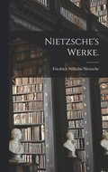 Nietzsche's Werke.