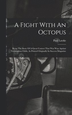 Paul Latzke - Fight With An Octopus, Inbunden. Tillgänglighet: Lägg i varukorg