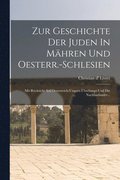 Zur Geschichte Der Juden In Mhren Und Oesterr.-schlesien