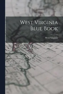 West Virginia - West Virginia Blue Book, Häftad. Tillgänglighet: Lägg i varukorg