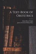 Text-book of Obstetrics