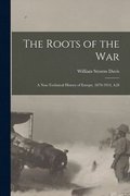 Roots of the War