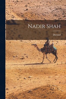 Durand - Nadir Shah, Häftad