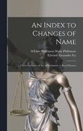 An Index to Changes of Name