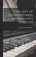 The Lady of Shunem [Papers on Religious Subjects]
