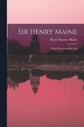Sir Henry Maine; a Brief Memoir of his Life