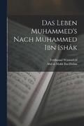 Das Leben Muhammed's nach Muhammed Ibn Ishk